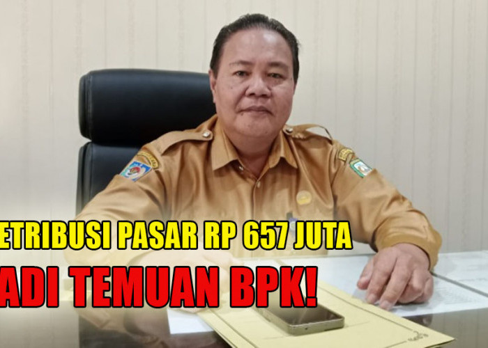 Jadi Temuan BPK, Piutang Retribusi Pasar di Disperkop UKM Kepahiang Capai Rp 657 Juta!